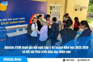 KidsEdu STEM đã vinh dự tham gia Hội nghị Góp ý Kế hoạch Năm học 2025-2026 và Kết nối Phát triển Giáo dục Mầm non